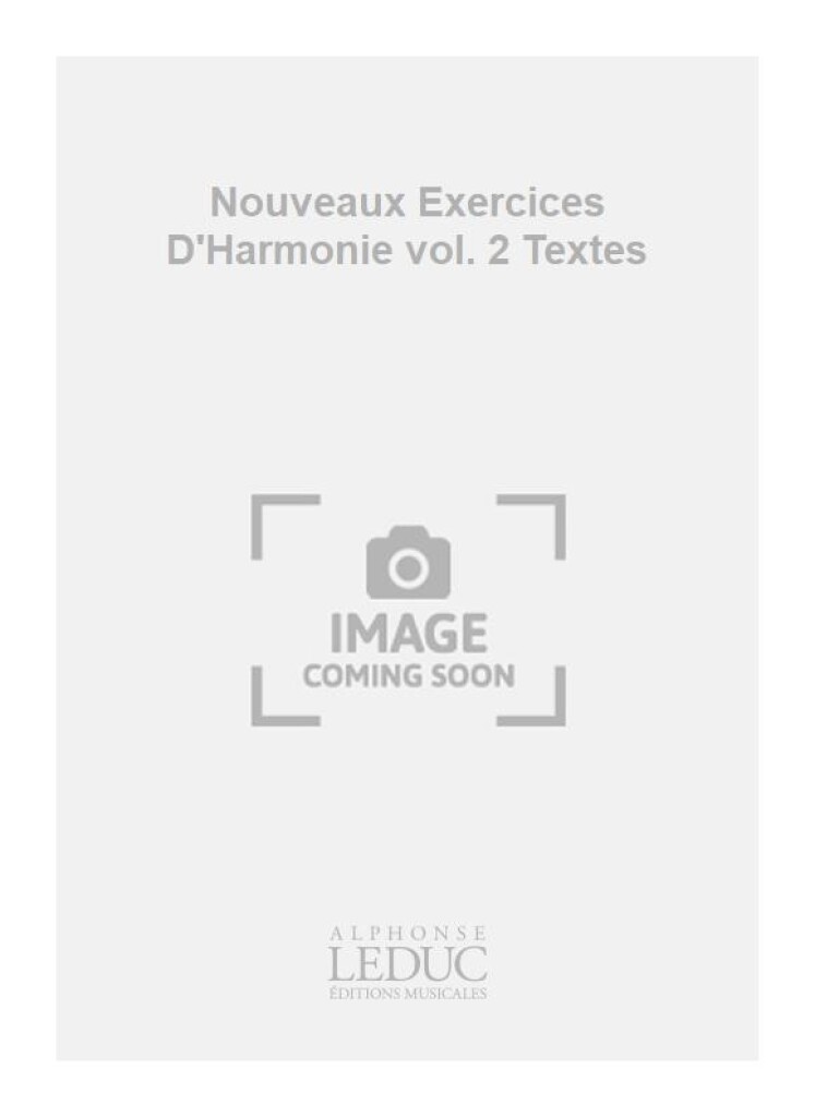 Nouveaux Exercices D'Harmonie vol. 2 Textes